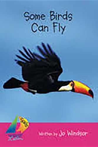 Cover image for Some Birds Can Fly, Satellite: Leveled Reader