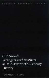 Cover image for C.P. Snow's  Strangers and Brothers  as Mid-Twentieth-Century History