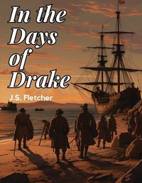Cover image for In the Days of Drake