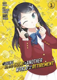 Cover image for Saving 80,000 Gold in Another World for My Retirement 3 (Manga)