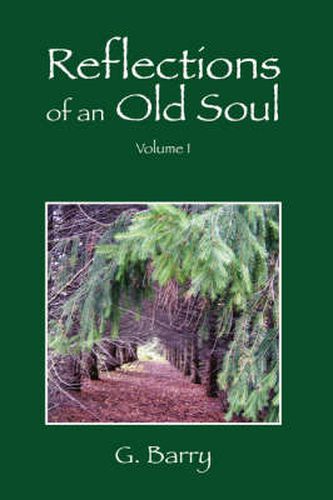 Cover image for Reflections Of An Old Soul: Volume I