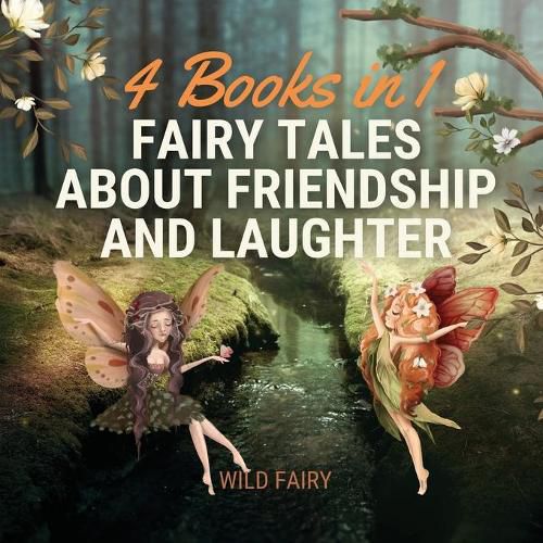 Cover image for Fairy Tales About Friendship and Laughter: 4 Books in 1