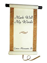 Cover image for Mark Well My Words