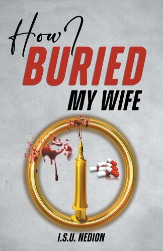 Cover image for How I Buried My Wife