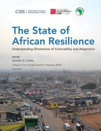 Cover image for The State of African Resilience: Understanding Dimensions of Vulnerability and Adaptation