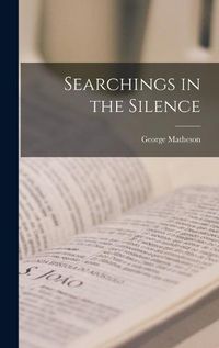 Cover image for Searchings in the Silence