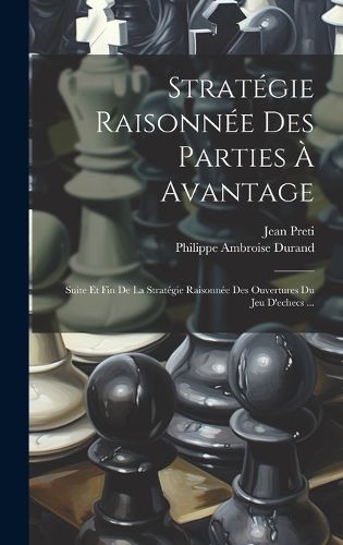 Cover image for Strategie Raisonnee Des Parties A Avantage