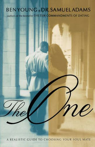 Cover image for The One: A Realistic Guide to Choosing Your Soul Mate