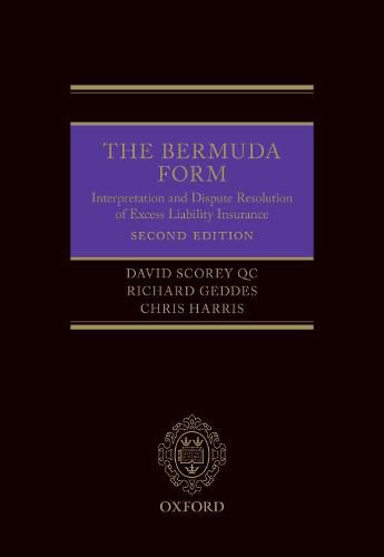 The Bermuda Form: Interpretation and Dispute Resolution of Excess Liability Insurance