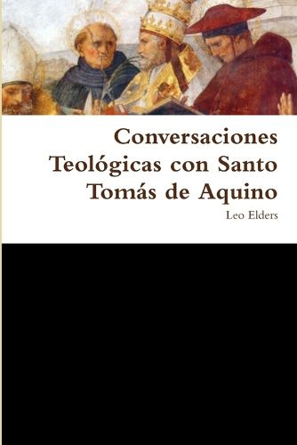 Cover image for Conversaciones Teologicas con Santo Tomas de Aquino