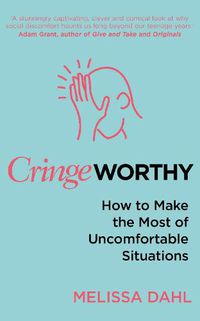 Cover image for Cringeworthy: How to Make the Most of Uncomfortable Situations