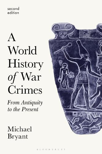 Cover image for A World History of War Crimes: From Antiquity to the Present