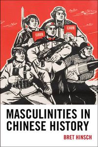 Cover image for Masculinities in Chinese History