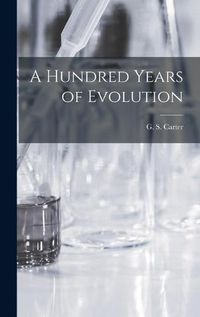 Cover image for A Hundred Years of Evolution