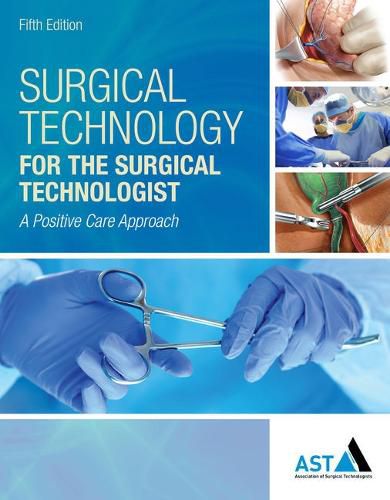 Cover image for Bundle: Surgical Technology for the Surgical Technologist: A Positive Care Approach, 5th + Mindtap Surgical Technology, 4 Term (24 Months) Printed Access Card