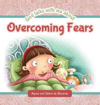 Cover image for God Talks with Me About Overcoming Fears