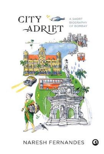 Cover image for City Adrift: A Short Biography of Bombay