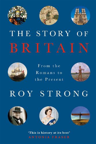 Cover image for The Story of Britain: From the Romans to the Present