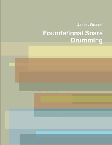 Foundational Snare Drumming