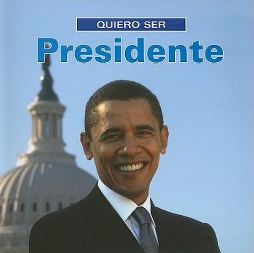 Cover image for Quiero Ser Presidente