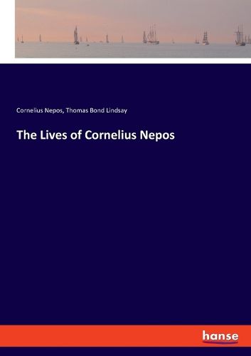 Cover image for The Lives of Cornelius Nepos