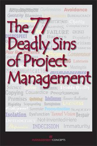 Cover image for The 77 Deadly Sins of Project Management: With Contributions by More than 40 Project Management Professionals