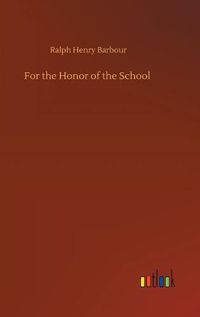 Cover image for For the Honor of the School