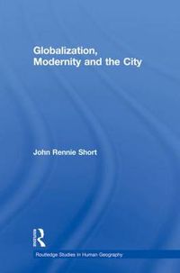 Cover image for Globalization, Modernity and the City