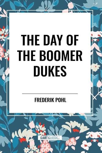 The Day of the Boomer Dukes