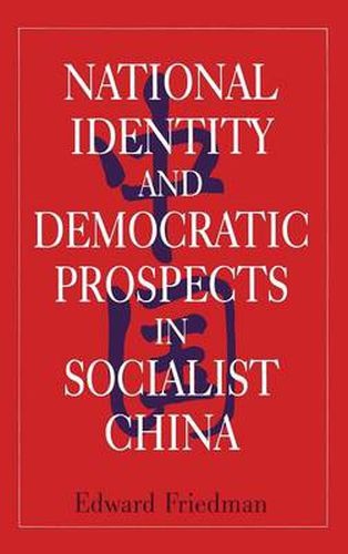 Cover image for National Identity and Democratic Prospects in Socialist China