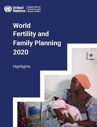 World fertility and family planning 2020: highlights