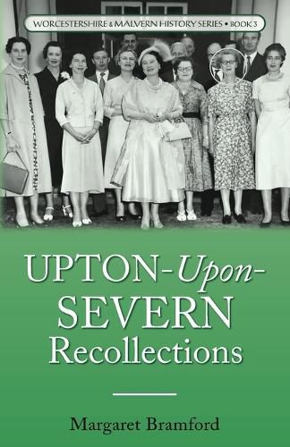 Cover image for Upton-Upon-Severn Recollections