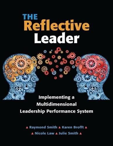 The Reflective Leader: Implementing a Multidimensional Leadership Performance System