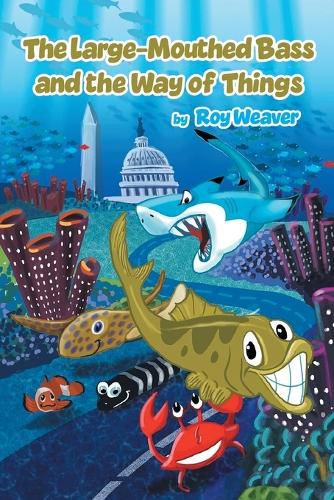 Cover image for The Large-Mouthed Bass and the Way of Things