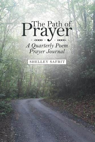 Cover image for The Path of Prayer: A Quarterly Poem Prayer Journal