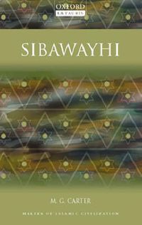 Cover image for Sibawayhi: Makers of Islamic Civilization