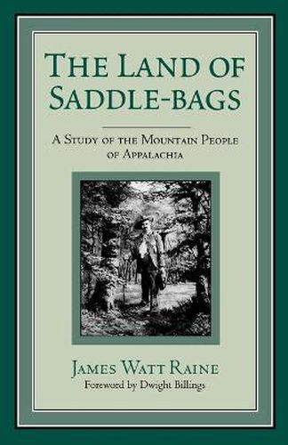 Cover image for The Land of Saddle-bags: A Study of the Mountain People of Appalachia