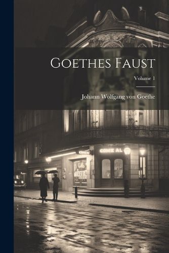 Cover image for Goethes Faust; Volume 1