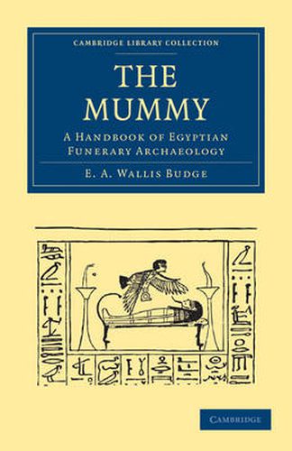 The Mummy: A Handbook of Egyptian Funerary Archaeology