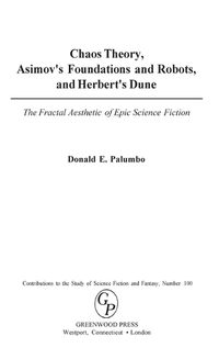 Cover image for Chaos Theory, Asimov's Foundations and Robots, and Herbert's Dune: The Fractal Aesthetic of Epic Science Fiction