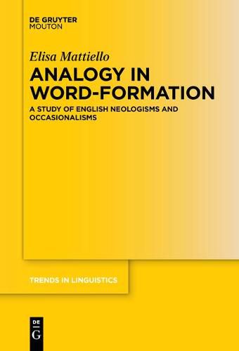 Cover image for Analogy in Word-formation: A Study of English Neologisms and Occasionalisms