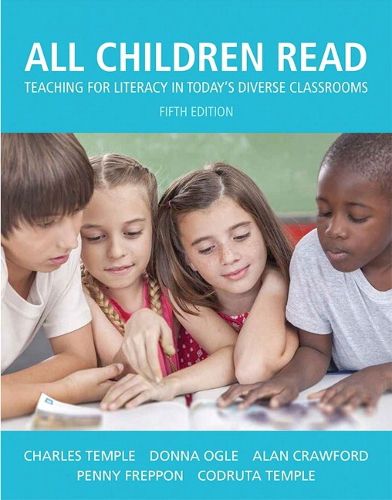 Cover image for All Children Read: Teaching for Literacy in Today's Diverse Classrooms