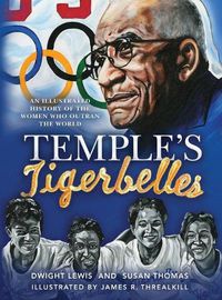 Cover image for Temple's Tigerbelles: An Illustrated History Of The Women Who Outran the World