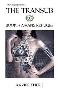 Cover image for The Transub, Book 5: Awams Refugee