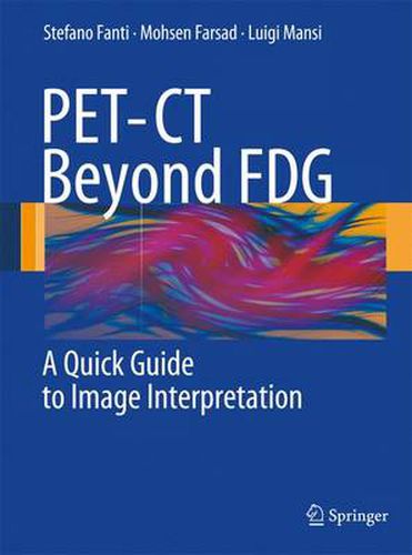 Cover image for PET-CT Beyond FDG: A Quick Guide to Image Interpretation