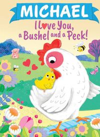 Cover image for Michael I Love You a Bushel and a Peck