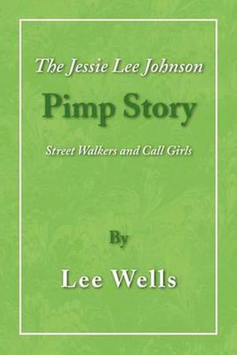 The Jessie Lee Johnson Pimp Story