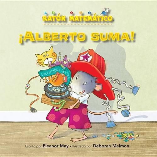 Cover image for !alberto Suma! (Albert Adds Up!): Adicion/Substraccion (Adding/Taking Away)