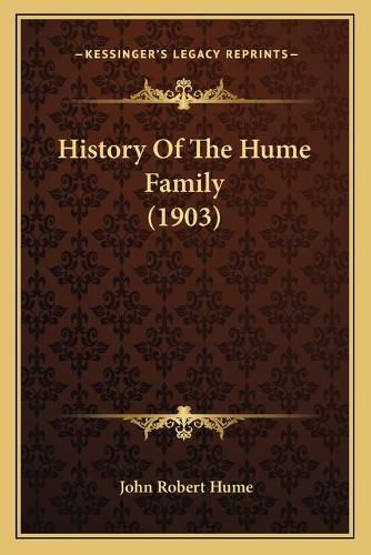 Cover image for History of the Hume Family (1903)