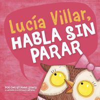 Cover image for Lucia Villar Habla Sin Parar